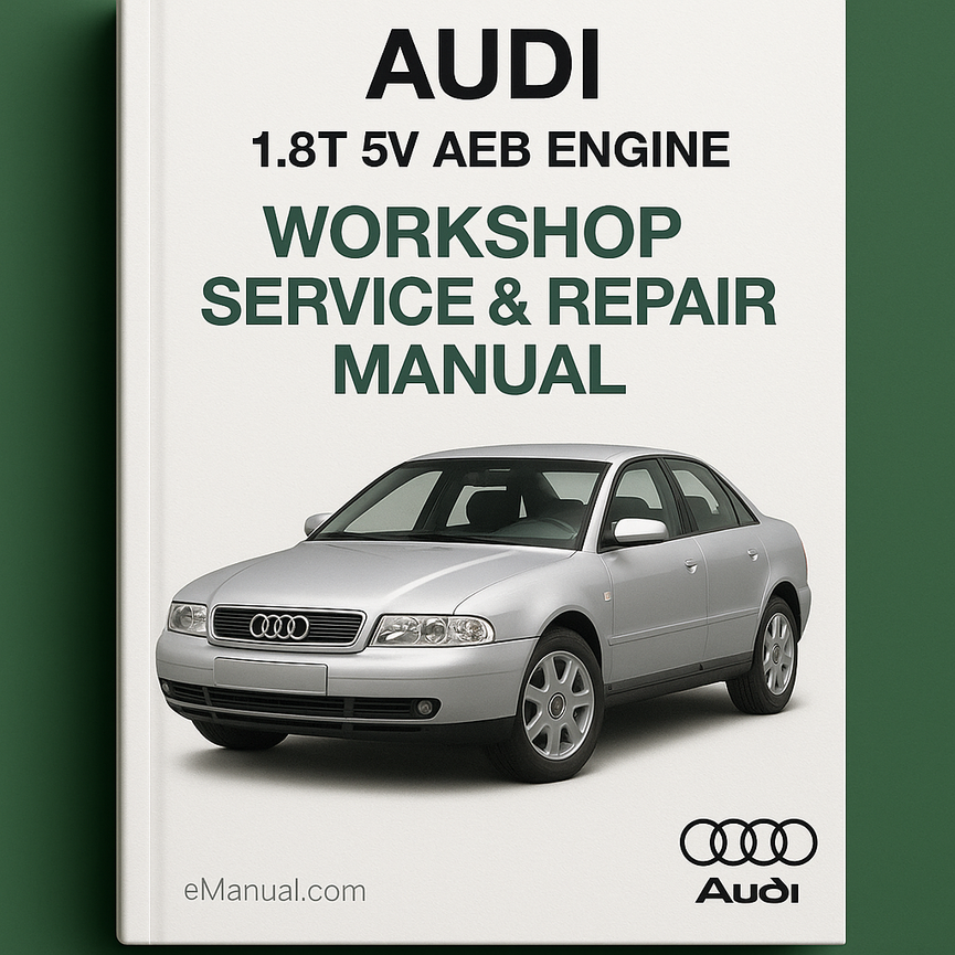 Audi 1.8T 5V AEB Engine Workshop Service Repair Manual