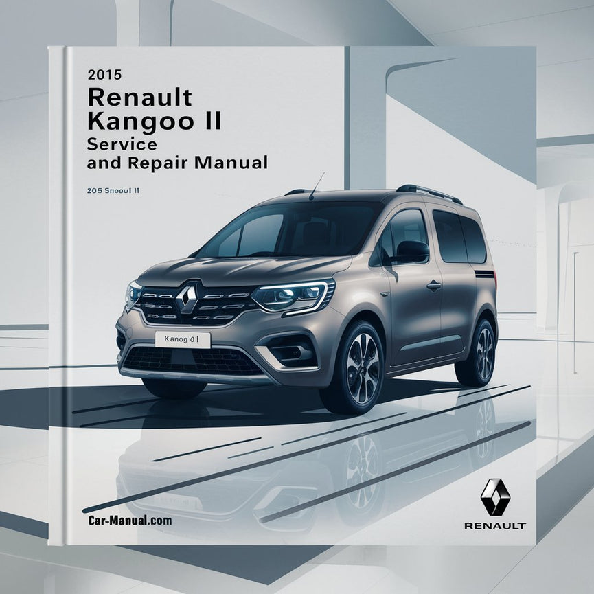 2015 Renault Kangoo II Service and Repair Manual PDF Download