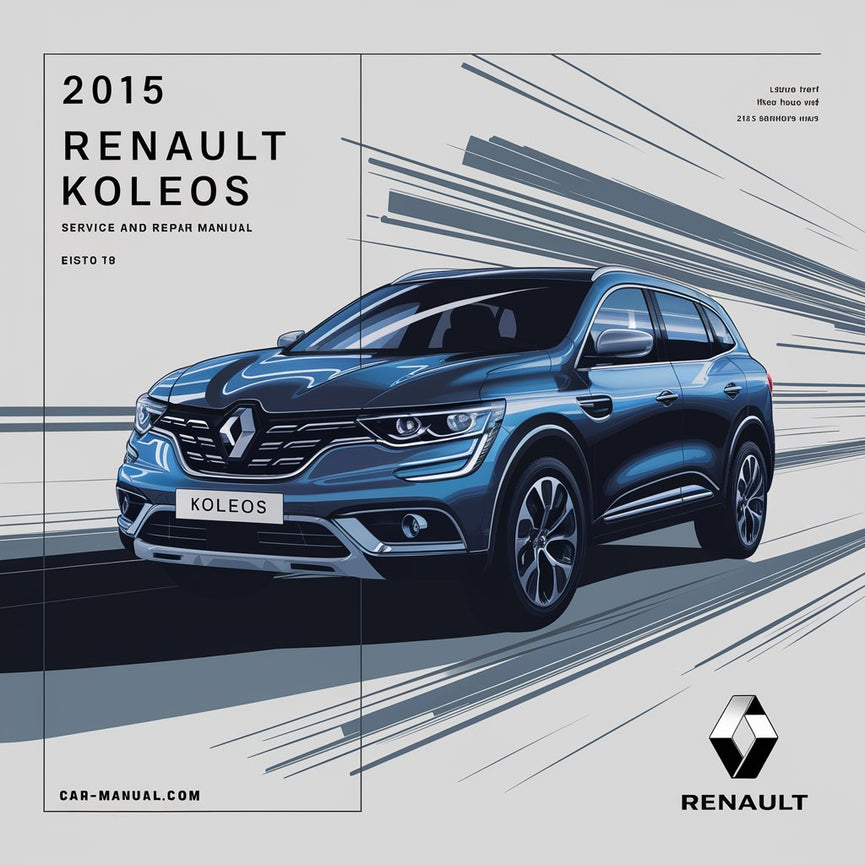 2015 Renault Koleos Service and Repair Manual PDF Download