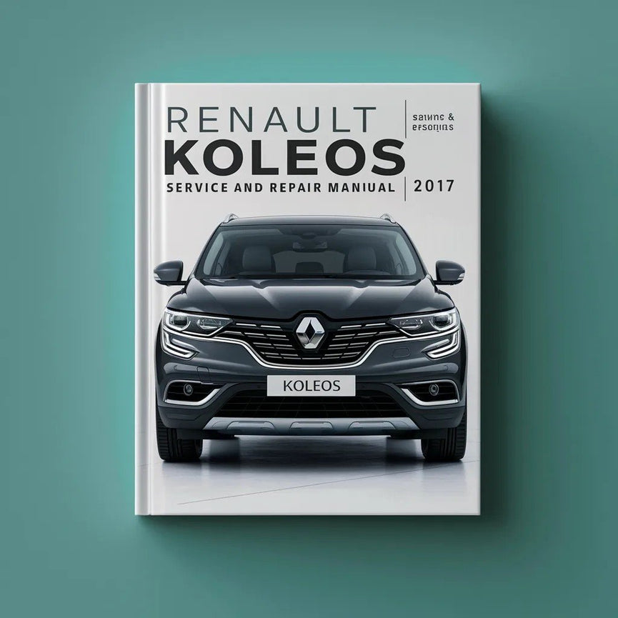 2017 Renault Koleos Service and Repair Manual PDF Download