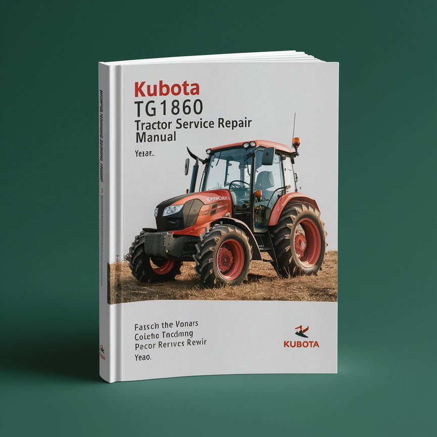 Kubota TG1860 TG1860G Tractor Service Repair Manual