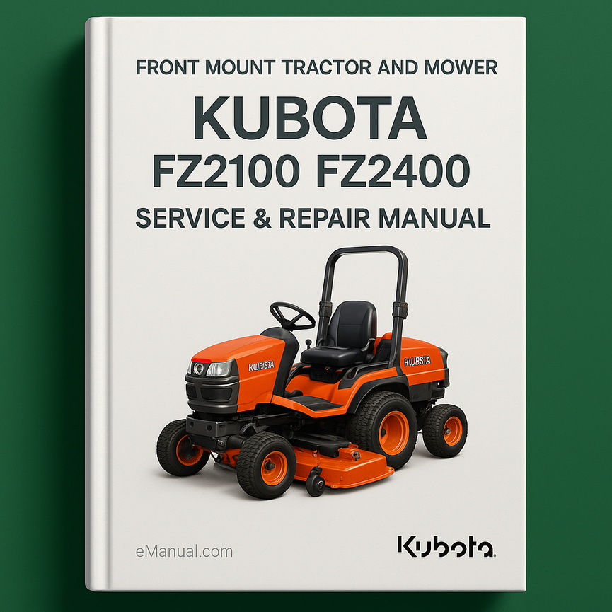 KUBOTA FZ2100 FZ2400 Front Mount Tractor And Mower Service Repair Manual