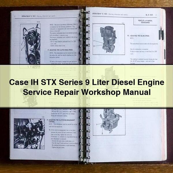 Case IH STX Series 9 Liter Diesel Engine Service Repair Workshop Manual