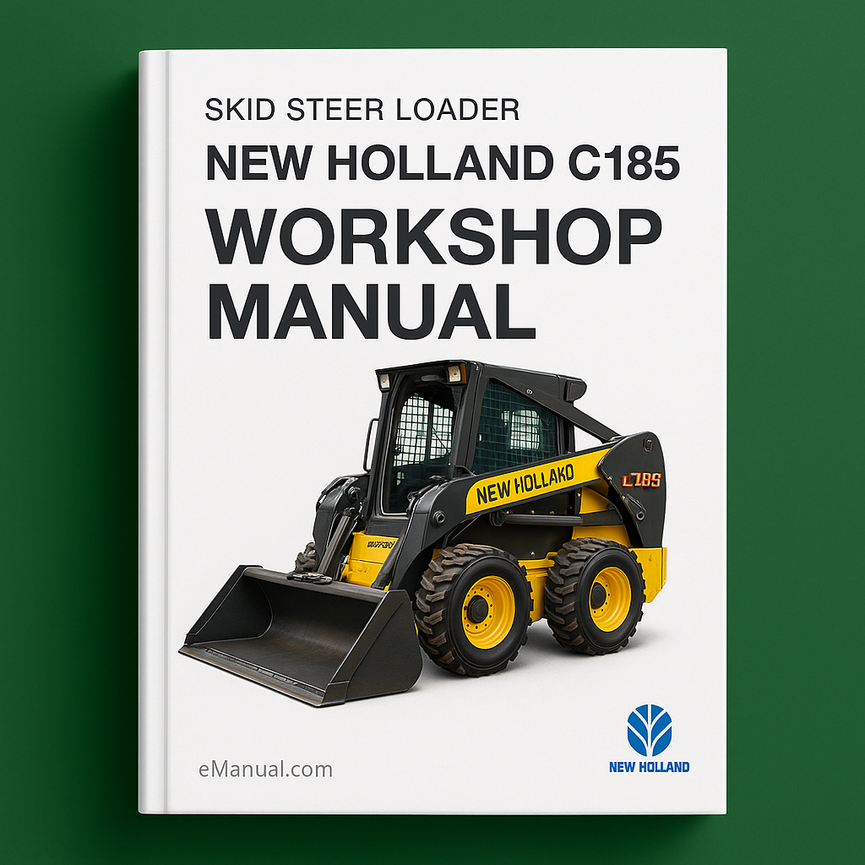 New Holland C185 Skid Steer Loader Workshop Manual