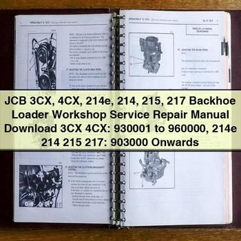 JCB 3CX 4CX 214e 214 215 217 Backhoe Loader Workshop Service Repair Manual 3CX 4CX: 930001 to 960000 214e 214 215 217: 903000 Onwards