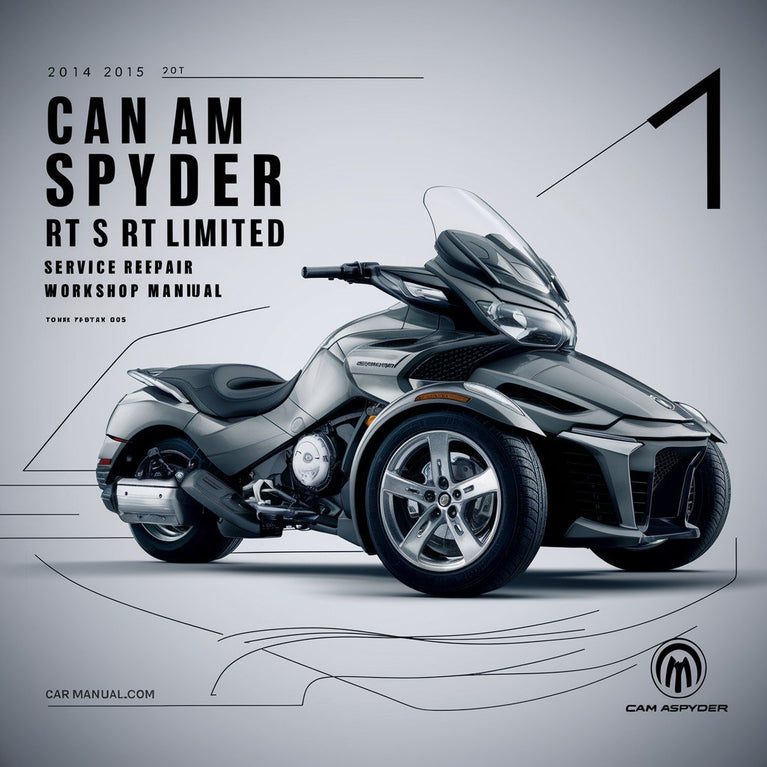 Can Am Spyder RT RT S RT Limited 2014-2015 Service Repair Workshop Manual PDF Download