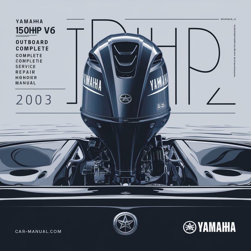 Yamaha 150hp HPDi V6 Outboard Complete Workshop Service Repair Manual 2000 2001 2002 2003