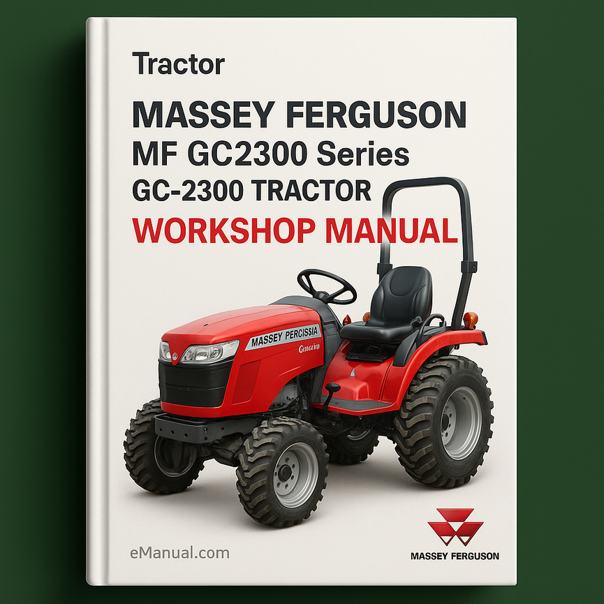 Massey Ferguson MF GC2300 Serie GC-2300 Manual de taller de reparación y servicio de fábrica de tractores