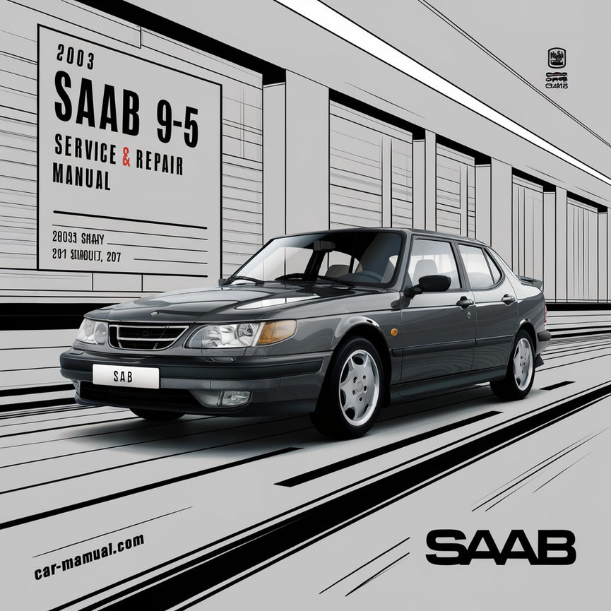 2003 Saab 9-5 Manual de servicio y reparación Descargar PDF