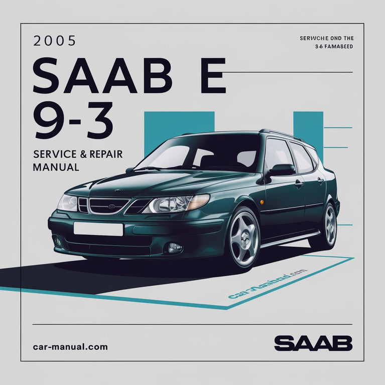 2005 Saab 9-3 Manual de servicio y reparación Descargar PDF