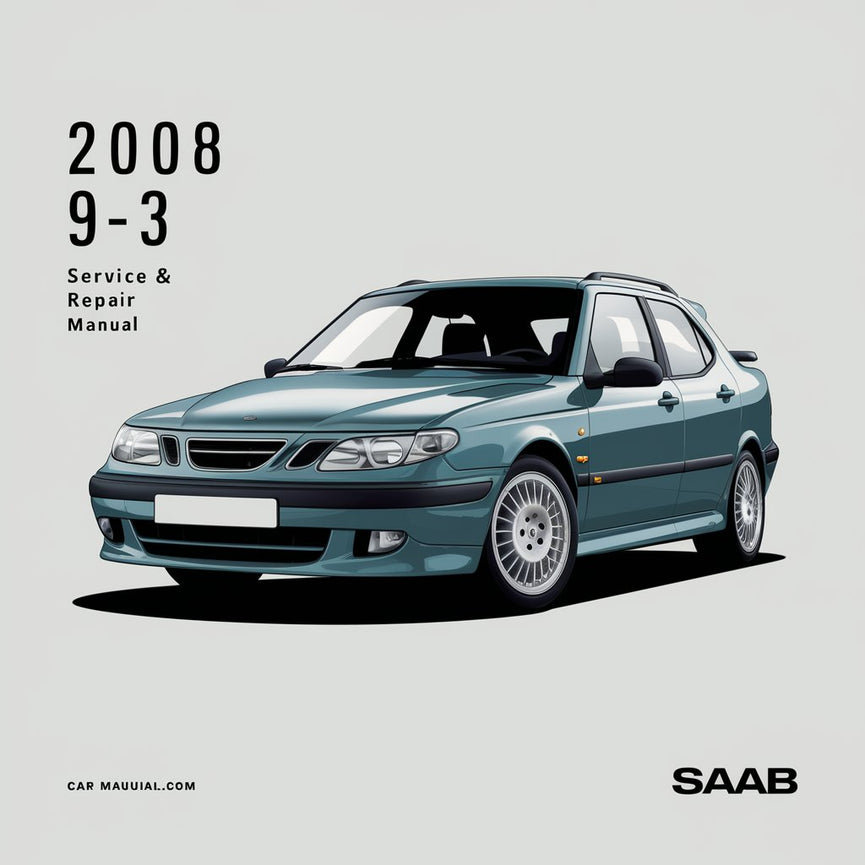 2008 Saab 9-3 Service & Repair Manual PDF Download