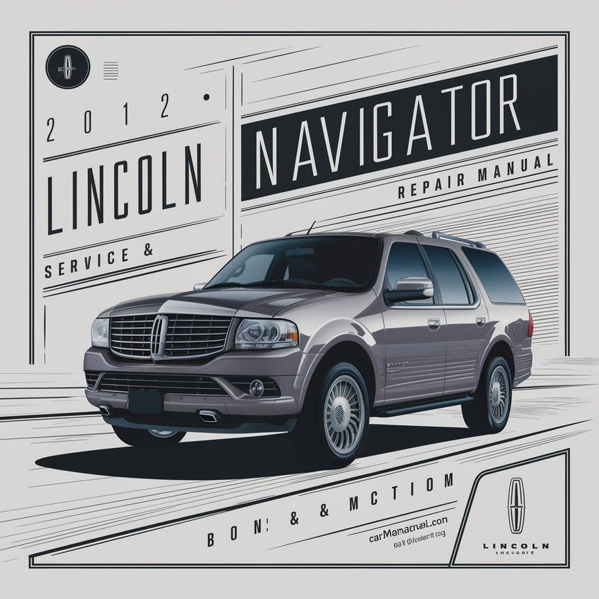 Manual de servicio y reparación de Lincoln Navigator 2012 Descargar PDF