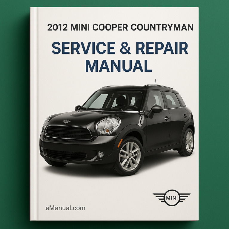 2012 Mini Cooper Countryman Service & Repair Manual