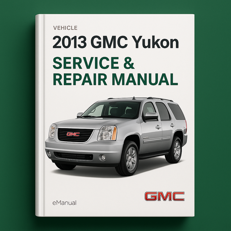 Manual de servicio y reparación GMC Yukon 2013 Descargar PDF
