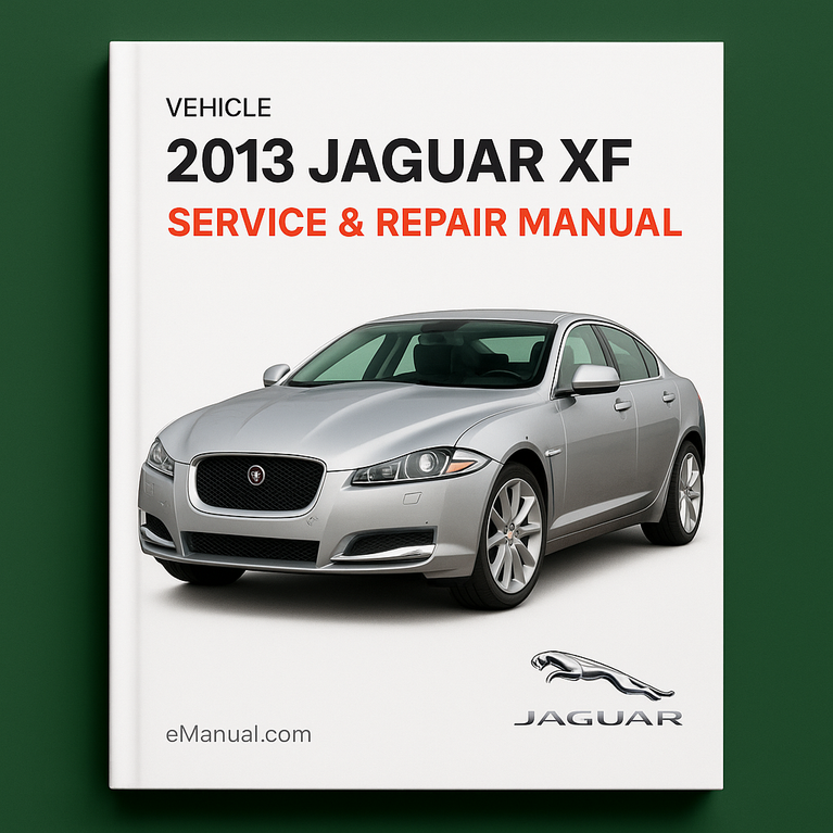 2013 Jaguar XF Service & Repair Manual