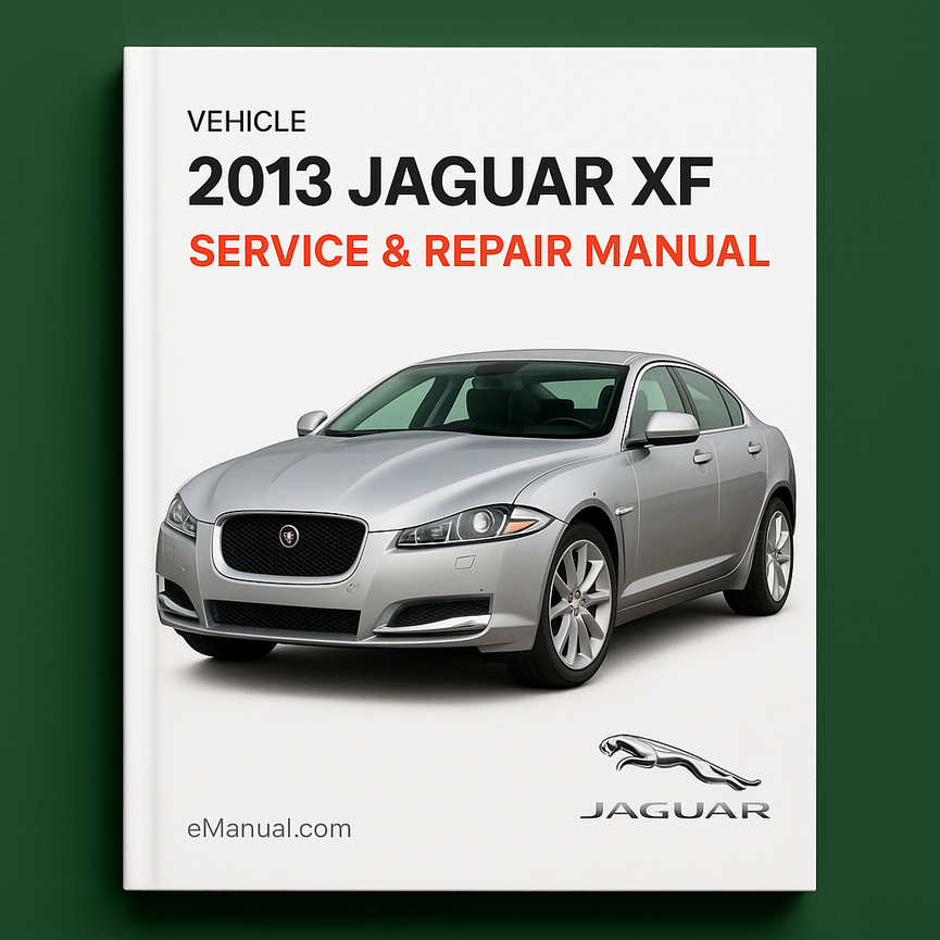 2013 Jaguar XF Service & Repair Manual