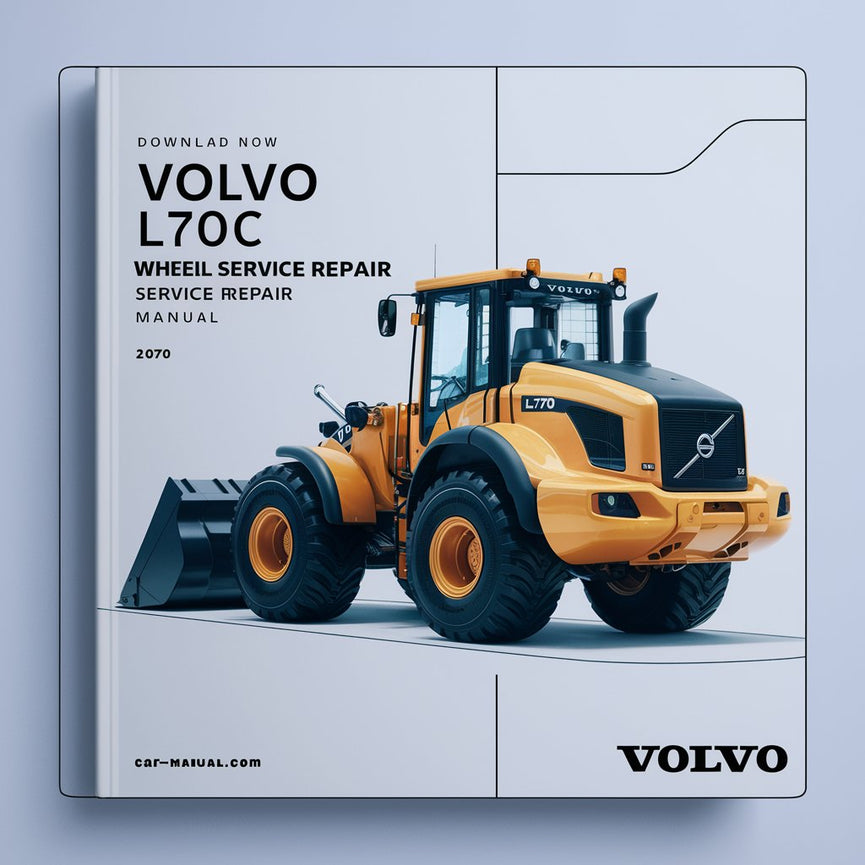 Now Volvo L70C Wheel Loader Service Repair Manual