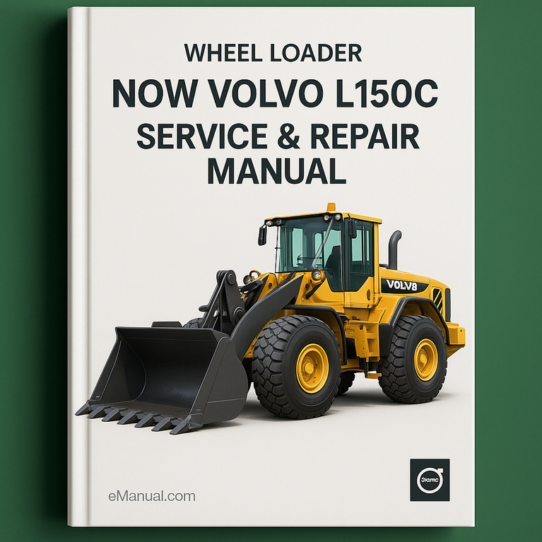 Now Volvo L150C Wheel Loader Service Repair Manual