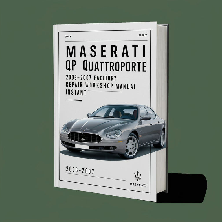 Maserati QP Quattroporte 2006-2007 Factory Service and Repair Workshop Manual PDF Download
