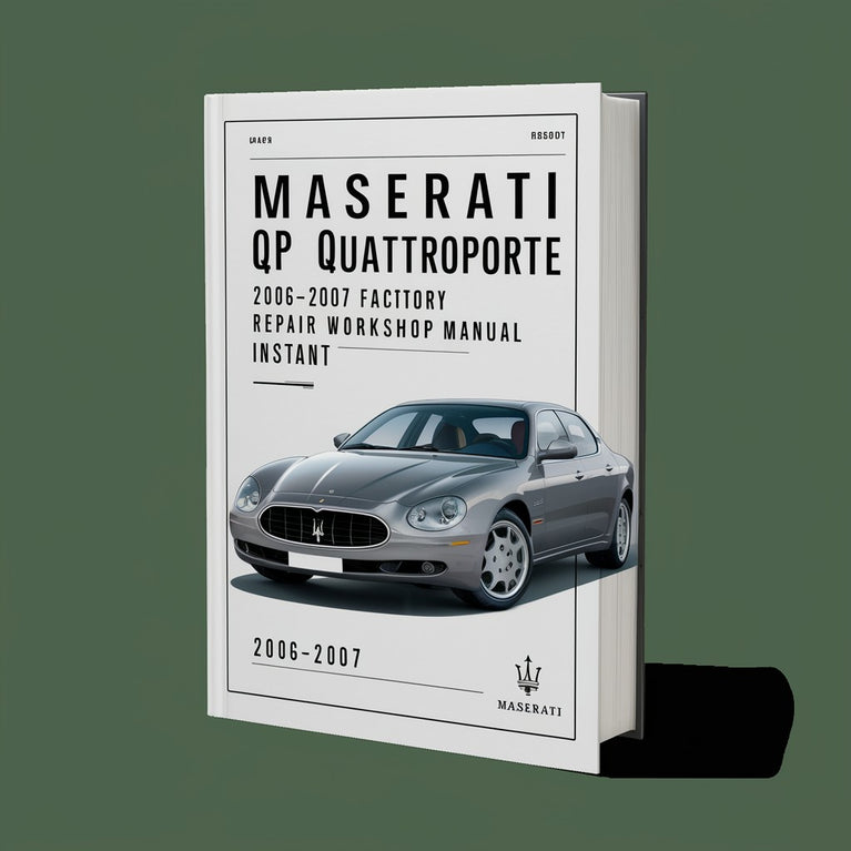 Maserati QP Quattroporte 2006-2007 Factory Service and Repair Workshop Manual