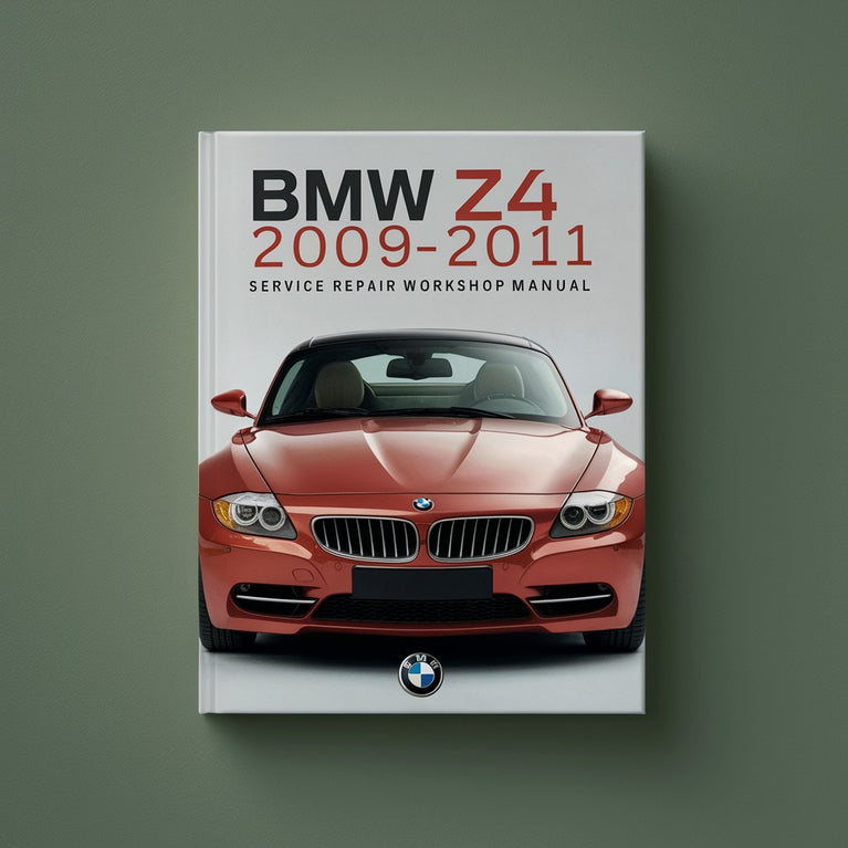 BMW Z4 2009-2011 Service Repair Workshop Manual