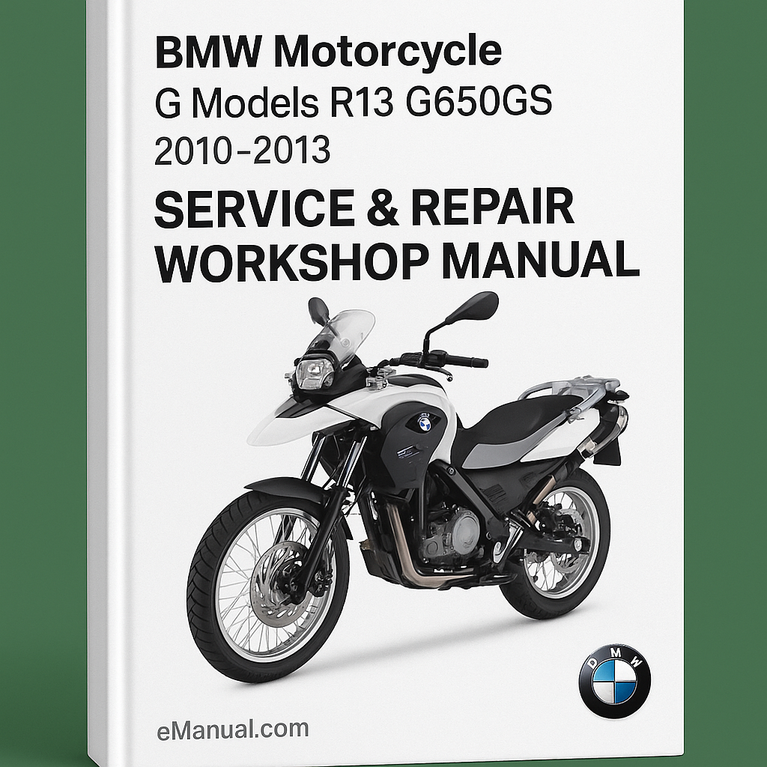 BMW Motorcycle G Models R13 G650GS 2010-2013 Service Repair Workshop Manual