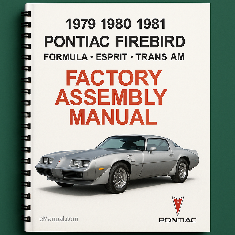 1979 1980 1981 Pontiac Firebird Formula Esprit Trans Am Factory Assembly Manual
