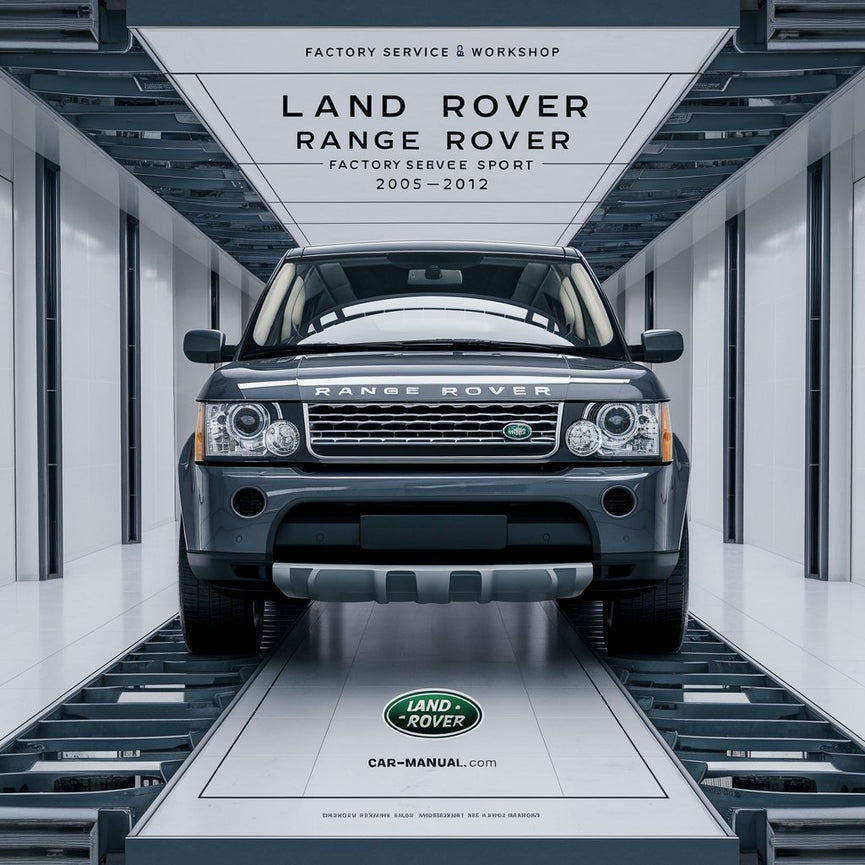 Land Rover Range Rover Sport 2005-2012 Factory Service and Repair Workshop Manual