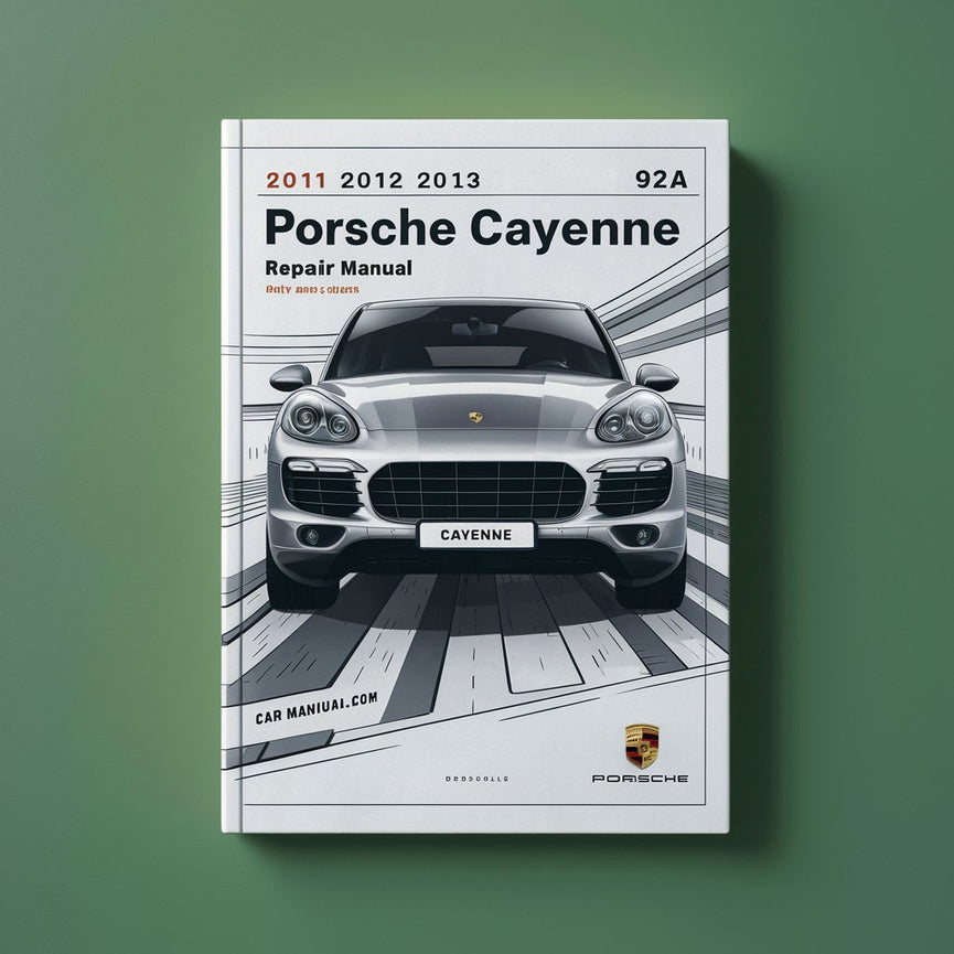 2011 2012 2013 2014 Porsche Cayenne 92A Repair Manual