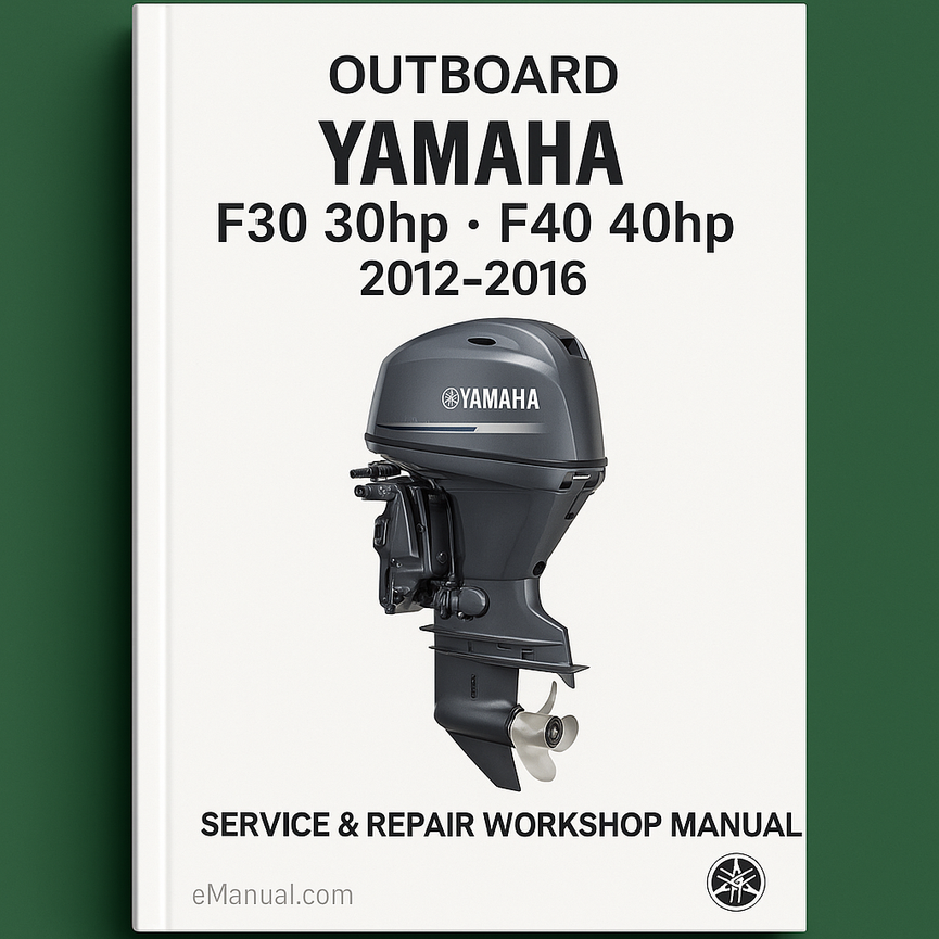 Yamaha F30 30hp F40 40hp Fueraborda 2012-2016 Manual Taller Reparación Servicio Descargar PDF