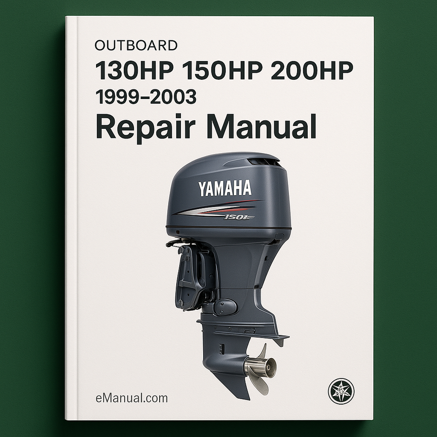 Yamaha 130HP 150HP 200HP 1999-2003 2-STROKE OUTBOARD Repair Manual