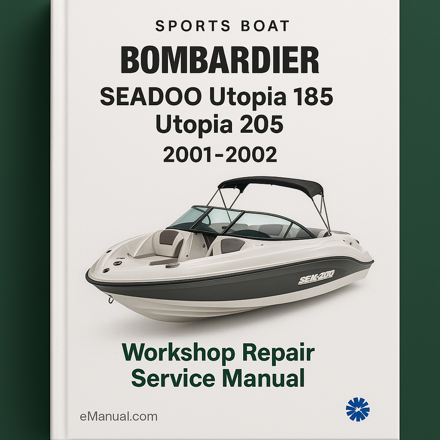 BOMBARDIER SEADOO Utopia 185 Utopia 205 Sports Boat 2001-2002 Workshop Repair Service Manual