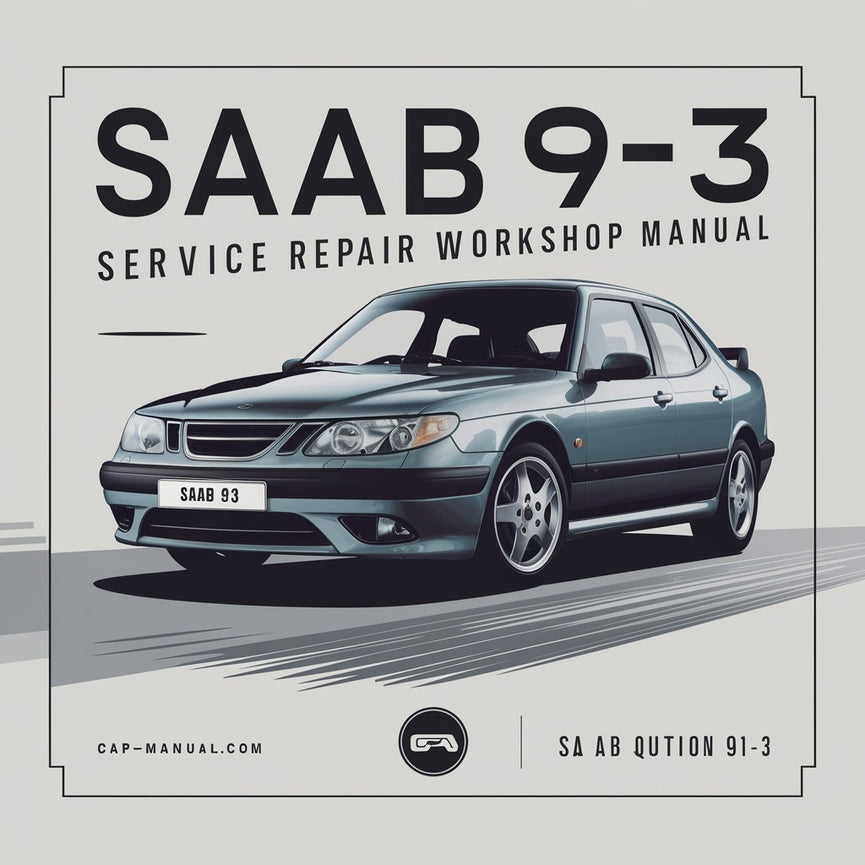 Saab 9 3 2004-2011 Service Repair Workshop Manual