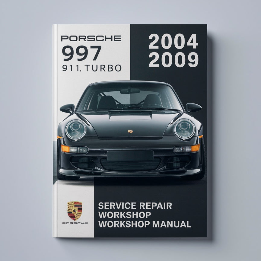 Porsche 997 997.1 911 Turbo GT2 GT3 4 4S 2004-2009 Service Repair Workshop Manual