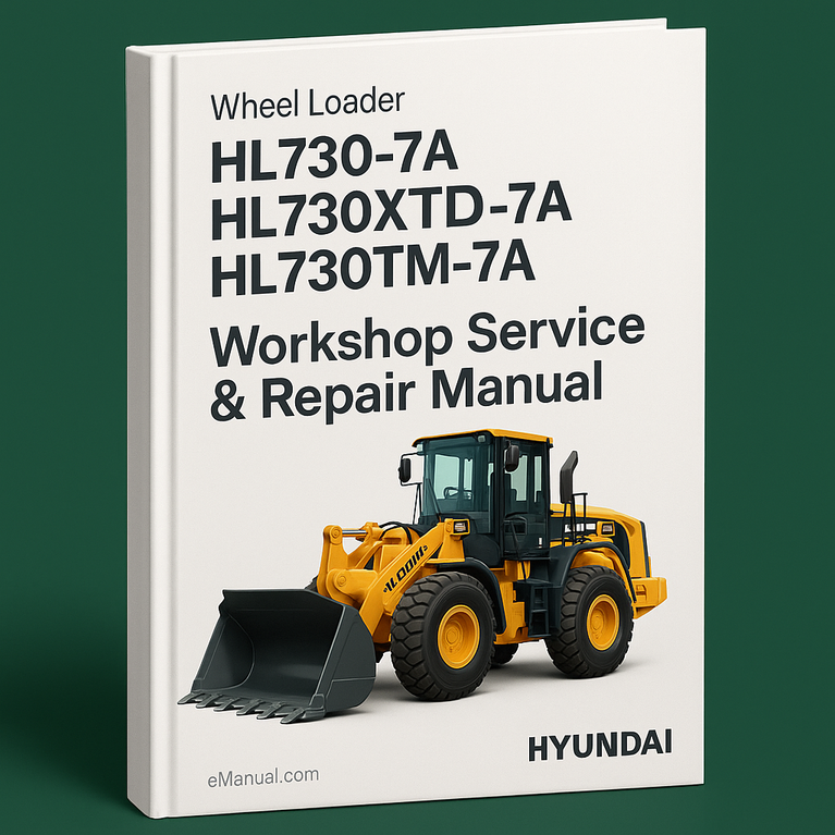 HL730-7A HL730XTD-7A HL730TM-7A Workshop Service Repair Manual