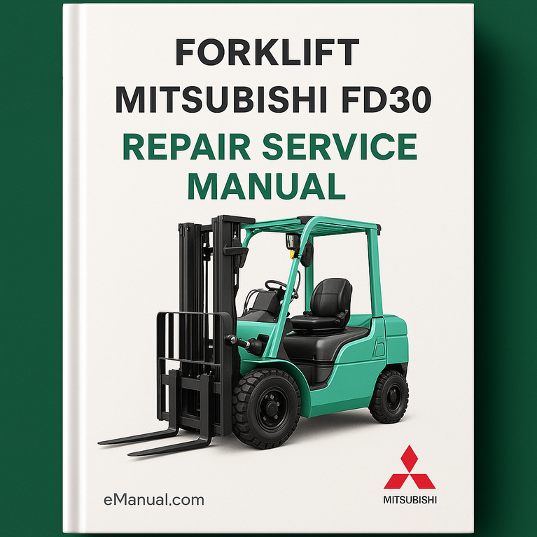 Mitsubishi FD30 Forklift Repair Service Manual