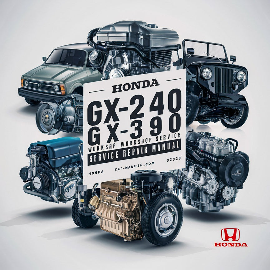HONDA GX240 GX270 GX340 GX390 Engine Workshop Service Repair Manual PDF Download