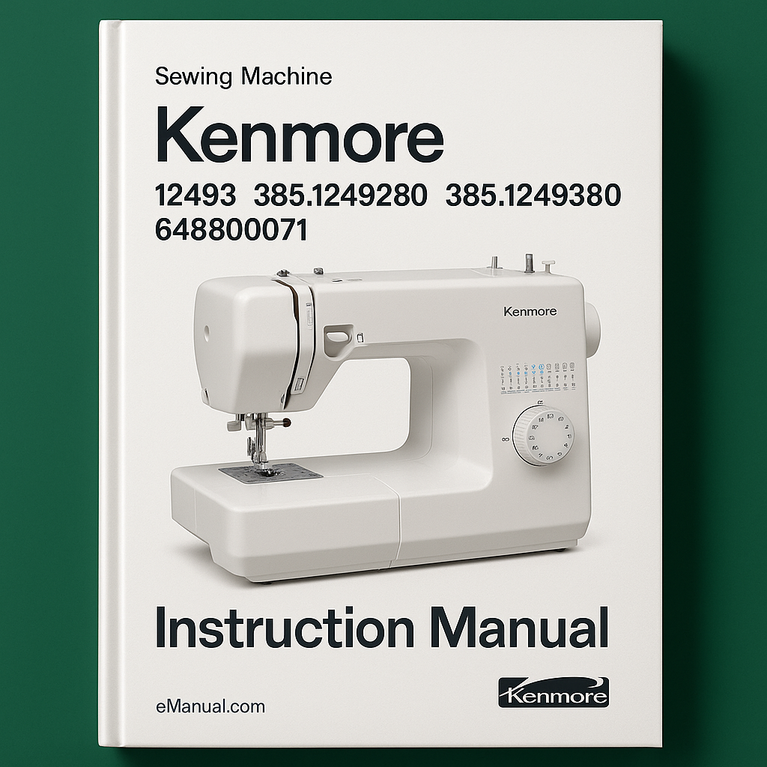 Kenmore 12493 385.1249280 385.1249380 648800071 sewing maschine instruction Manual