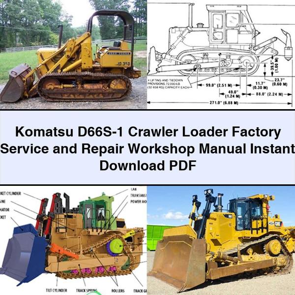 Komatsu D66S-1 Crawler Loader Factory Service and Repair Workshop Manual