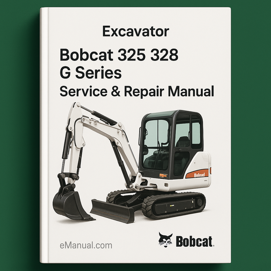 Bobcat 325 328 G Series Excavator Service Repair Manual