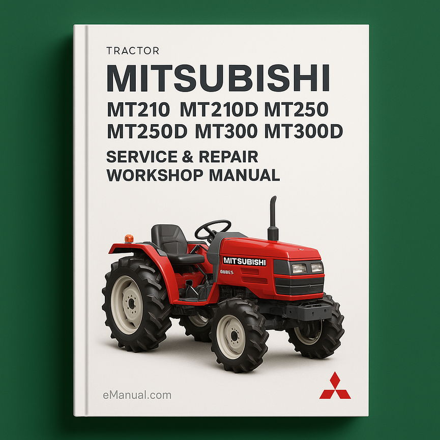 Mitsubushi MT210 MT210D MT250 MT250D MT300 MT300D Manual de taller de reparación de servicio de tractor Descargar PDF