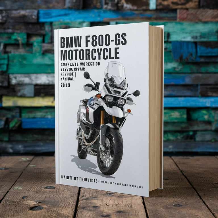 BMW F800GS Motorcycle Complete Workshop Service Repair Manual 2013