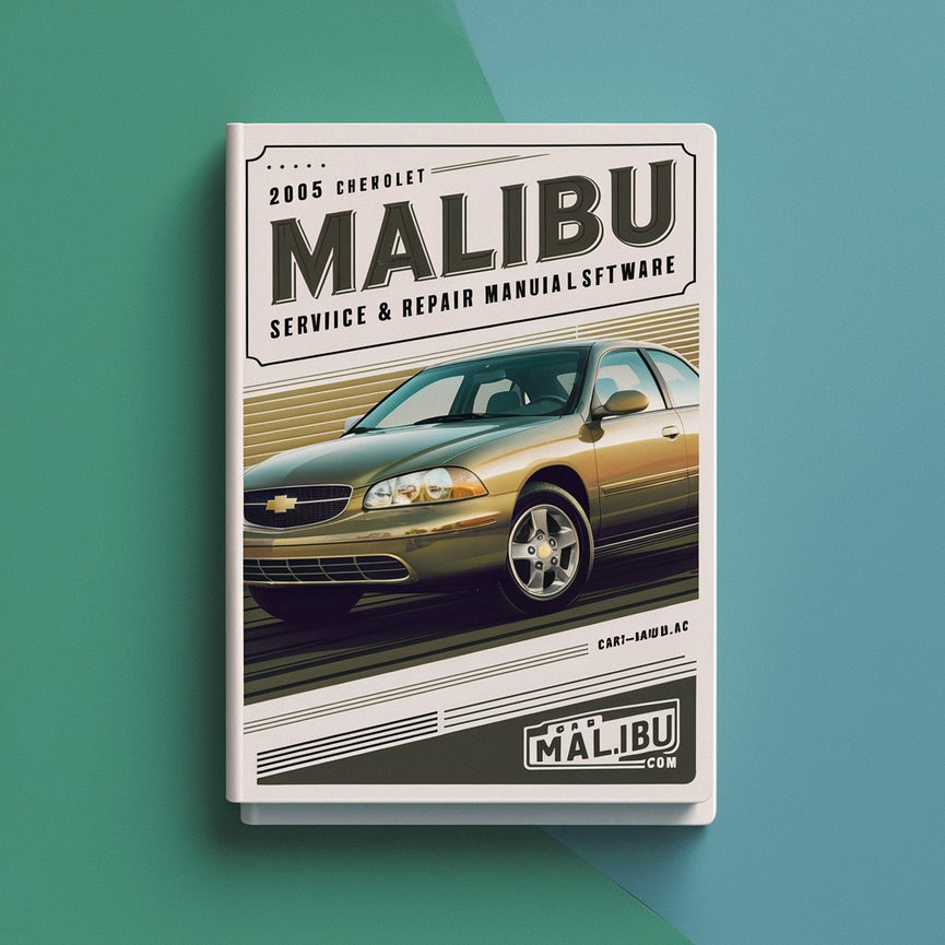 2005 Chevrolet Malibu Service & Repair Manual Software PDF Download