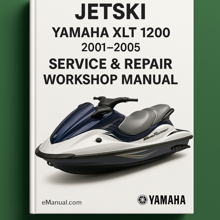 Yamaha XLT 1200 Waverunner 2001-2005 Jetski Service Repair Workshop Manual