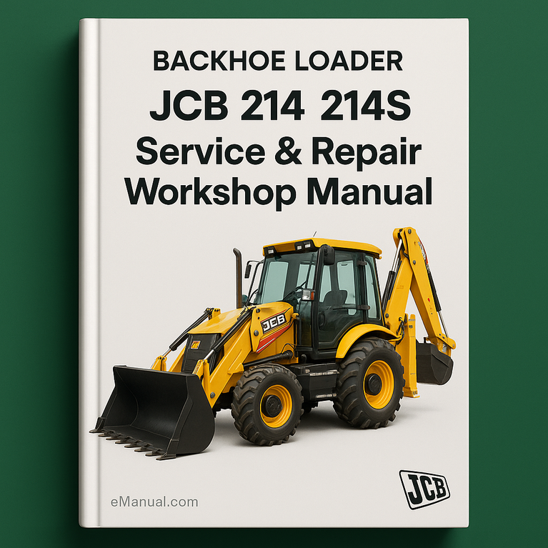 JCB 214 214S Backhoe Loader Service Repair Workshop Manual