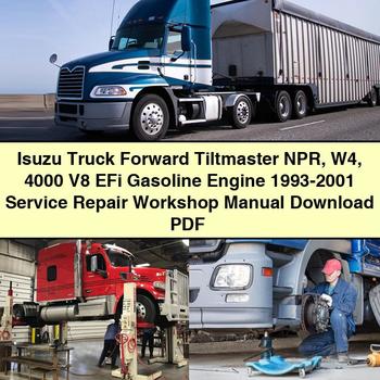 Isuzu Truck Forward Tiltmaster NPR W4 4000 V8 EFi Gasoline Engine 1993-2001 Service Repair Workshop Manual