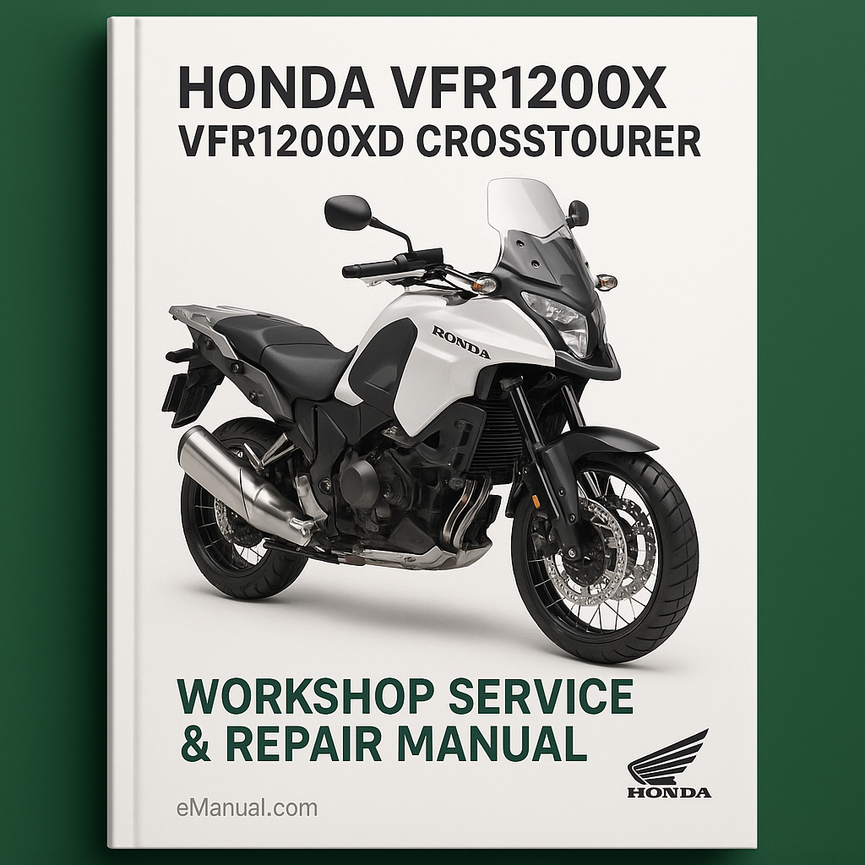 HONDA VFR1200X VFR1200XD CROSSTOURER Workshop Service Repair Manual