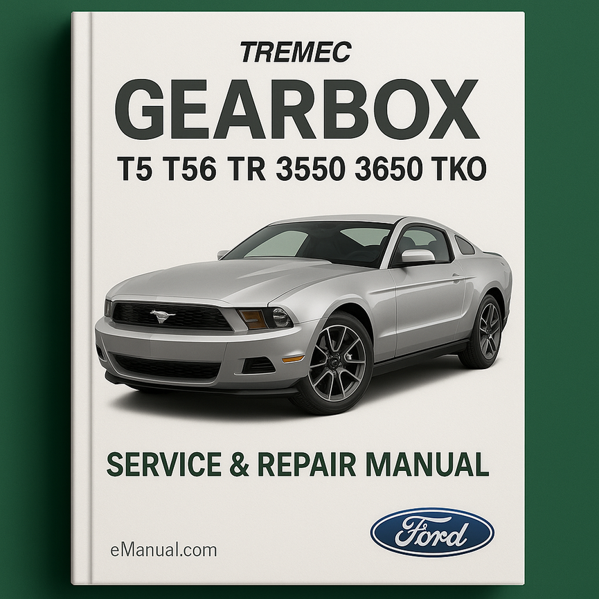 TREMEC Gearbox T5 T56 TR 3550 3650 TKO Service Repair Manual