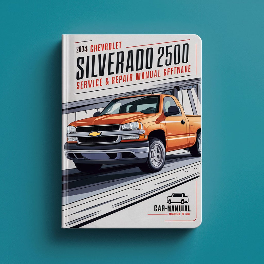 2004 Chevrolet Silverado 2500 Service & Repair Manual Software PDF Download