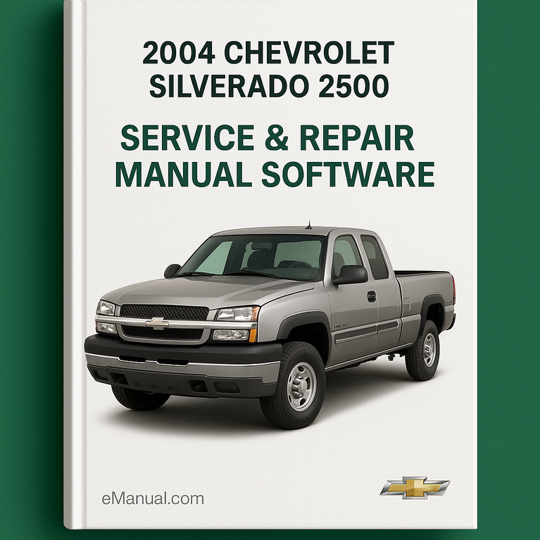 2004 Chevrolet Silverado 2500 Manual de servicio y reparación Software Descargar PDF
